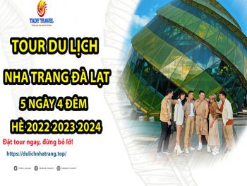 tour-du-lich-nha-trang-da-lat-5-ngay-4-dem-he-2022-2023-2024-15