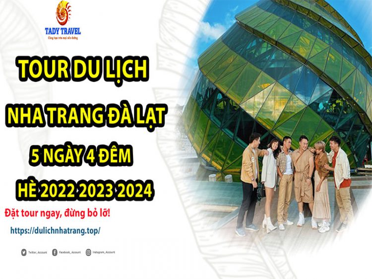 tour-du-lich-nha-trang-da-lat-5-ngay-4-dem-he-2022-2023-2024-15